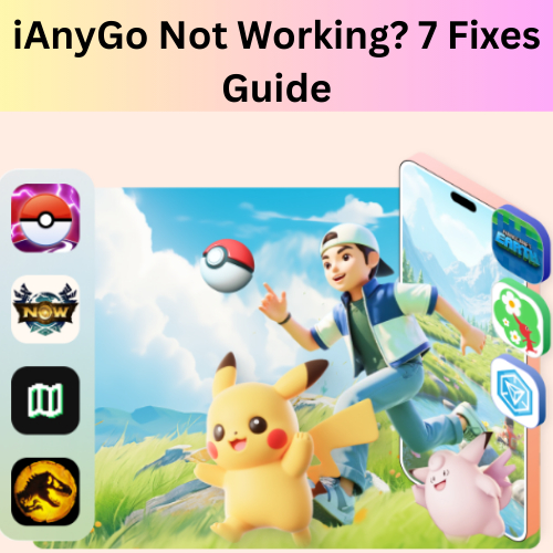 tenorshare iAnyGo Not Working Guide
